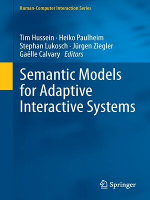 cover image of Semantic Models for Adaptive Interactive Systems